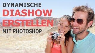 Dynamische Diashow erstellen mit Photoshop