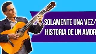 SOLAMENTE UNA VEZ-  HISTORIA DE UN AMOR.   Cover acustico. Hombre de la musica. Fernando Herrera.