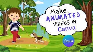 How to Create Animated Videos Using Canva for FREE