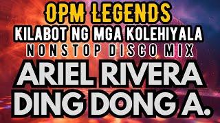 OPM Legends Kilabot ng mga Kolehiyala Nonstop Disco Mix