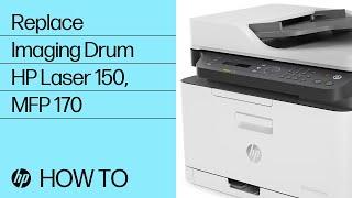 Replace the Imaging Drum | HP Color Laser 150, MFP 170 Printer Series | HP