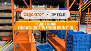 Dazzle X Quicktron | Fashion Brand Embraces Mobile Robots For Order Fulfillment | GTP Automation