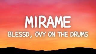 Blessd, Ovy On The Drums - Mírame (Letra)