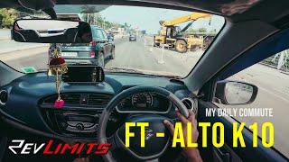 My Daily Commute | Ft - ALTO K10 VXI | POVTestDrive#128 | #revlimits  |