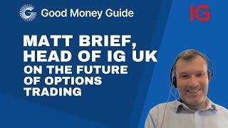 Head of IG UK, Matt Brief explains the future of options at IG after TastyTrade acquisition.