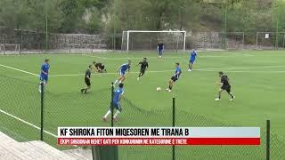 KF SHIROKA FITON MIQESOREN ME TIRANA B