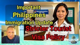 Philippines Immigration Update: Stricter Procedures For 2024 Tourist Visas