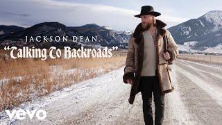 Jackson Dean - Talkin’ To Backroads (Lyric Video)