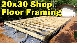 Floor Framing 20 x 30 Shop