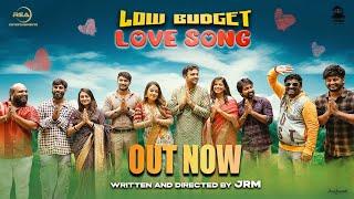 LOW BUDGET LOVE SONG | JRM | REA ENTERTAINMENTS | GOWRAV SHETTY | SHREE BHAVYA