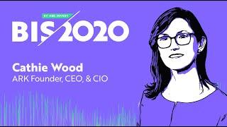 BIS2020: Cathie Wood | ARK Invest