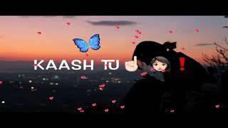 What's App Status ! Aashiqui Song ! With Lyrics