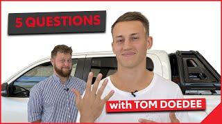 Five Questions with Tom Doedee - Episode #1