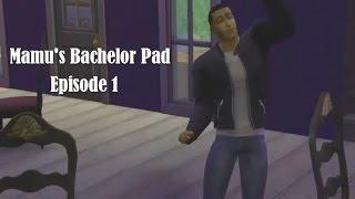 The Sims 4: Mamu's Bachelor Pad Ep 1