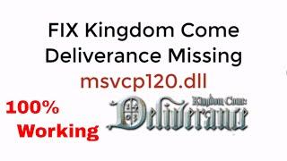 FIX msvcp120.dll  Missing Error Kingdom Come Deliverance 100% Work