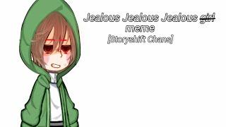 Jealous Jealous Jealous girl | Meme | Storyshift Chans | Chara x Sans