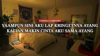 Makin cinta sama kamu sayang (cuddle comfort) - ASMR Husband indonesia