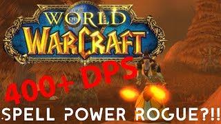 Spellpower Rogue | Classic WoW | 400+ DPS!