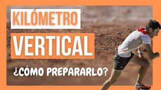 CÓMO Preparar un KILÓMETRO VERTICAL️