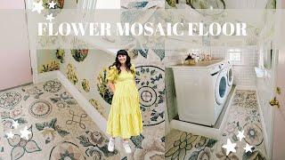 FLOWER Mosaic Floor! Transform my Laundry Room with me!