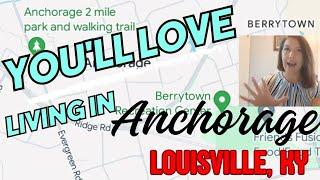 5 Reasons You'll Love Living in Anchorage/Berrytown, Louisville, KY 40223!