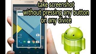 How to take screenshot without pressing any button on android devices