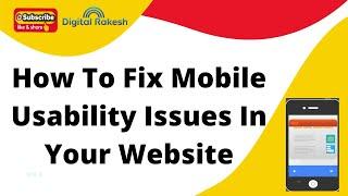 How to fix mobile usability issues in your website | google search console | Digital Rakesh