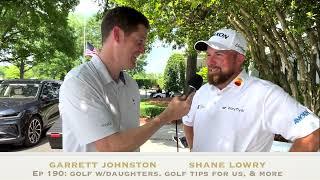 Shane Lowry on playing golf w/his daughter every day after school