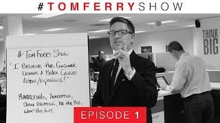 Taking Marketing to the Next Level! | #TomFerryShow Episode 1