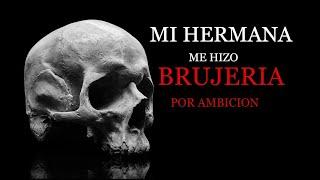 Mi hermana me hizo brujería por ambición⎮El rincón del horror ⎮Oficial