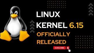 What’s New in Linux 6.15? Rust Support, Apple Silicon & More!
