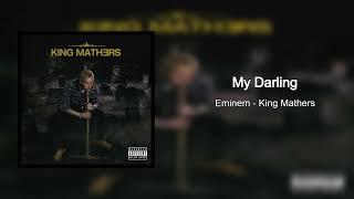 Eminem - My Darling (King Mathers Version)