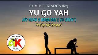 YU GO YAH_2023 ( GK MUSIC & Prod by Auki Raramani )