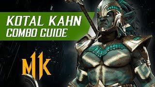 Kotal Kahn Combo Guide (Tournament/Ranked) – Mortal Kombat 11