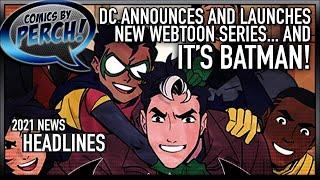 DC announces and launches first Webtoon comic... and it's Batman!