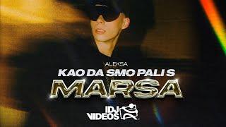 ALEKSA - KAO DA SMO PALI S MARSA (OFFICIAL VIDEO)