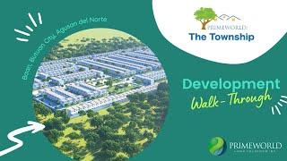 Primeworld: The Township | Butuan City, Agusan del Norte | Development Walk-Though