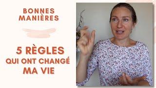 Vie transformée : les 5 règles d'étiquette qui ont changé ma vie / Confidences savoir-vivre