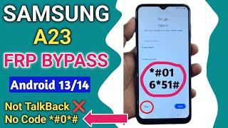 Samsung A23 FRP Bypass 2024 Android 13-14 Without Pc || TalkBack Not Working