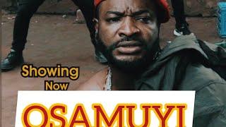 OSAMUYI LATEST BENIN MOVIE 2024 [ OSAMUYI MOROCO BOY ]