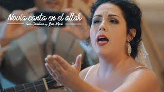 Novia canta en el altar pasodoble con letra dedicada.  Ana Cristina y Jose Mari