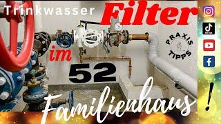 Trinkwasserfilter im 52 Familienhaus - Das Leben als Heizungsbauer