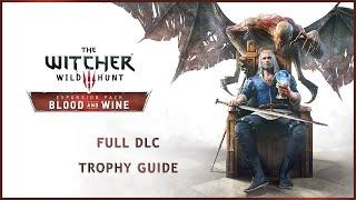 The Witcher III Wild Hunt | Blood & Wine DLC Full Trophy Guide