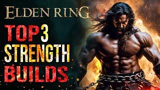 Rise of the Titans - Top 3 OP Strength Builds in Elden Ring