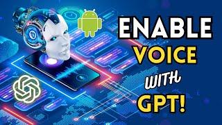 Enable ChatGPT Voice on Android - Step By Step Chat GPT Tutorial 2023