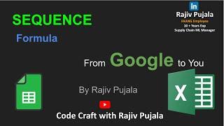 64. SEQUENCE Function in Excel & Google Sheets | Simplified by a Googler