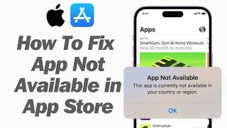 How To Fix App Not Available In App Store On iPhone iPad (2024)