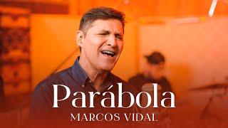 Parábola - Marcos Vidal (Sesión acústica)