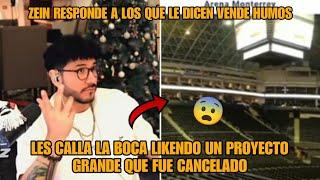 Zein Responde a los Tontolones que Le dicen Vende Humos y likea un Proyecto que fue Cancelado 