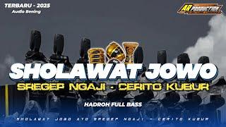 SHOLAWAT JOWO • AYO SREGEP NGAJI - CERITO KUBUR // HADROH FULL BASS